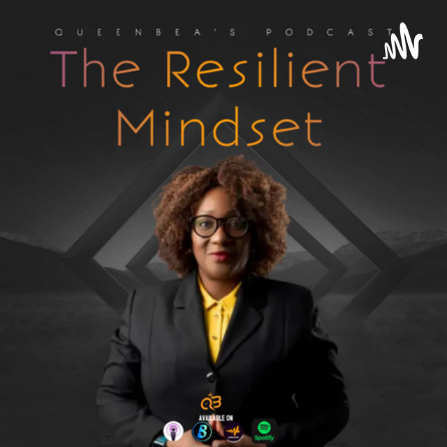 The Resilient Mindset | Podcast on Spotify