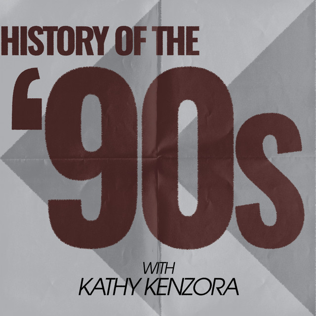 History of the 90s | Podcast on Spotify