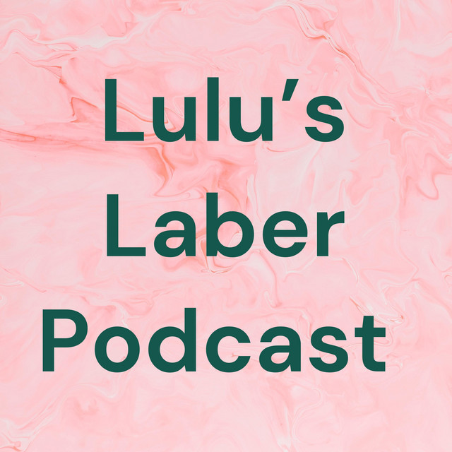 Lulu’s Laber Podcast | Podcast on Spotify