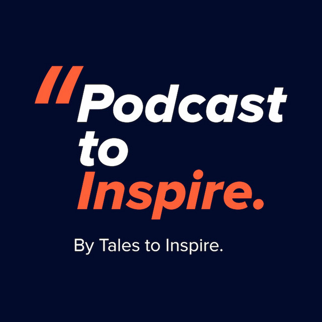 Tales to Inspire | Podcast on Spotify