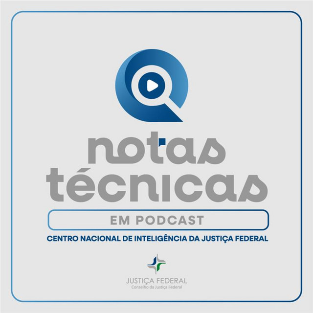 Notas Técnicas em Podcast - Nota Técnica n. 61 - Conselho da Justiça ...