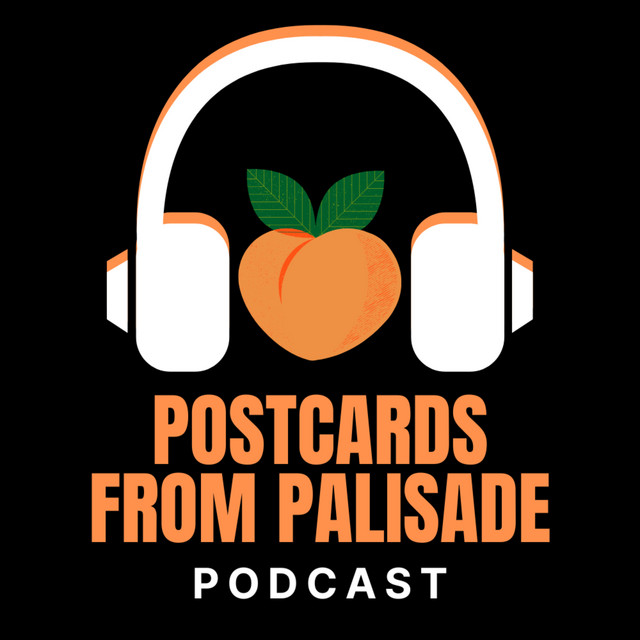 Postcards From Palisade | Podcast on Spotify