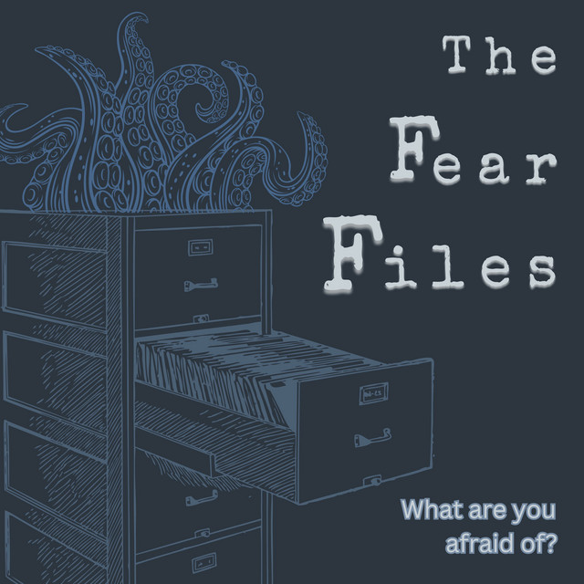 The Fear Files | Podcast on Spotify