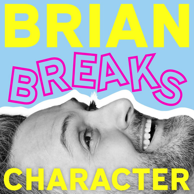Brian Breaks Character | Podcast on Spotify