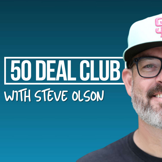 The 50 Deal Club with Steve Olson | Podcast on Spotify