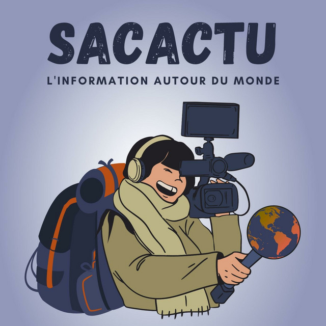 SACACTU - L'info qui parcourt le monde | Podcast on Spotify