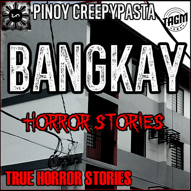 BANGKAY HORROR STORIES - Pinoy Creepypasta | Podcast on Spotify
