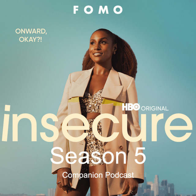 Insecure Season 5 Companion Podcast | Podcast on Spotify