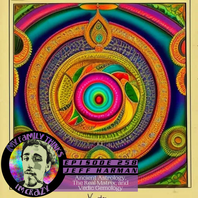 Jeff Harman Ancient Astrology, The Real Matrix, and Vedic Gemology