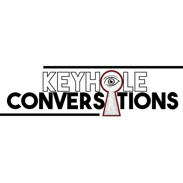 Keyhole Conversations | Podcast on Spotify