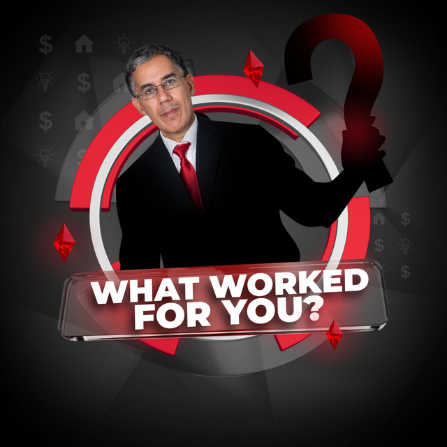 What Worked For You? | Podcast on Spotify