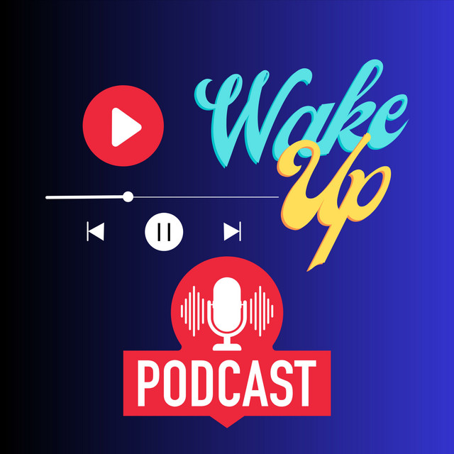 Wake Up Podcast | Podcast on Spotify
