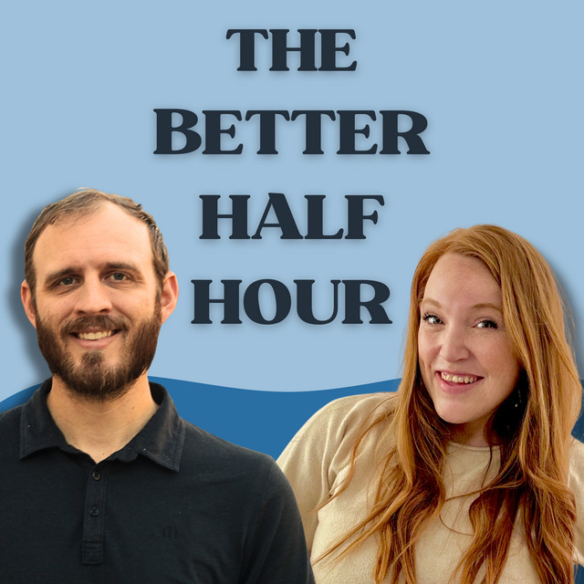 the-better-half-hour-podcast-on-spotify