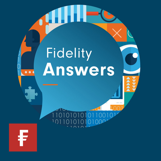 Fidelity Answers: Is now a time for caution?