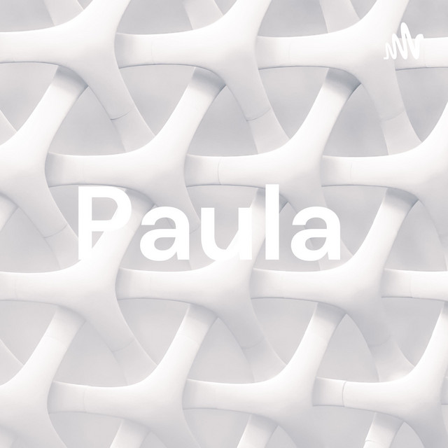 Paula Podcast On Spotify
