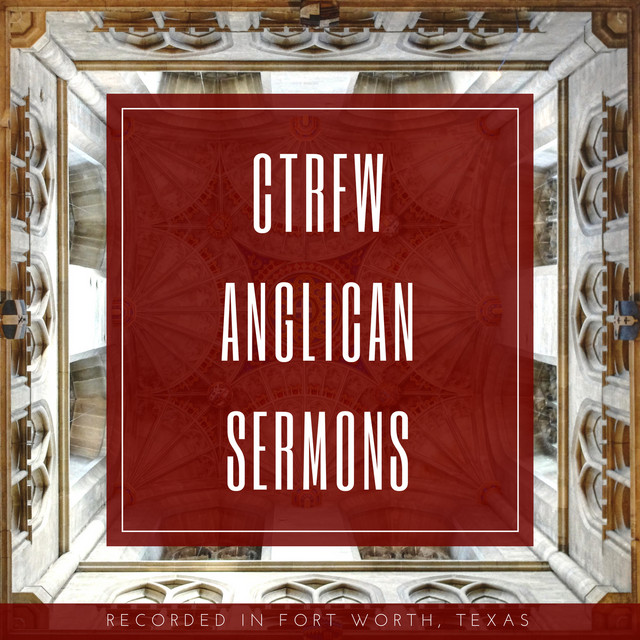 CTRFW: Christ the Redeemer Anglican Sermons cover art
