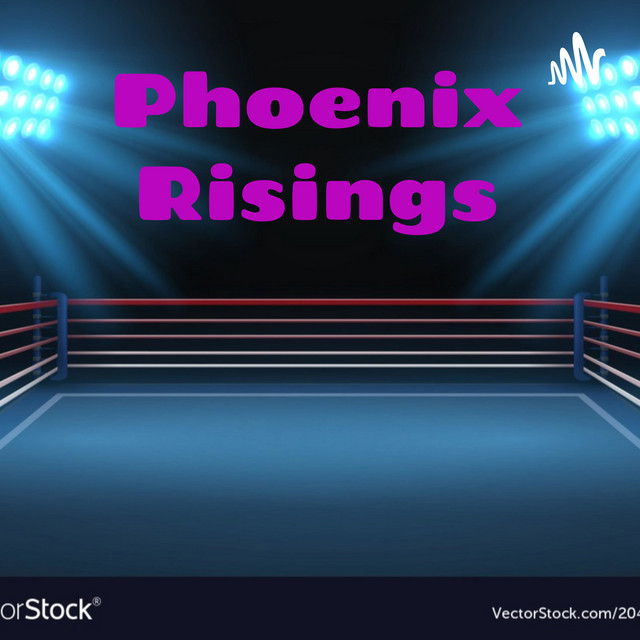 Phoenix Risings - Rising Podcast | Podcast on Spotify