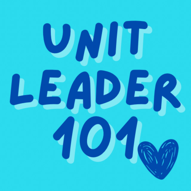 Unit Leader 101: for Leaders of Sparks, Embers, Guides, Pathfinders ...