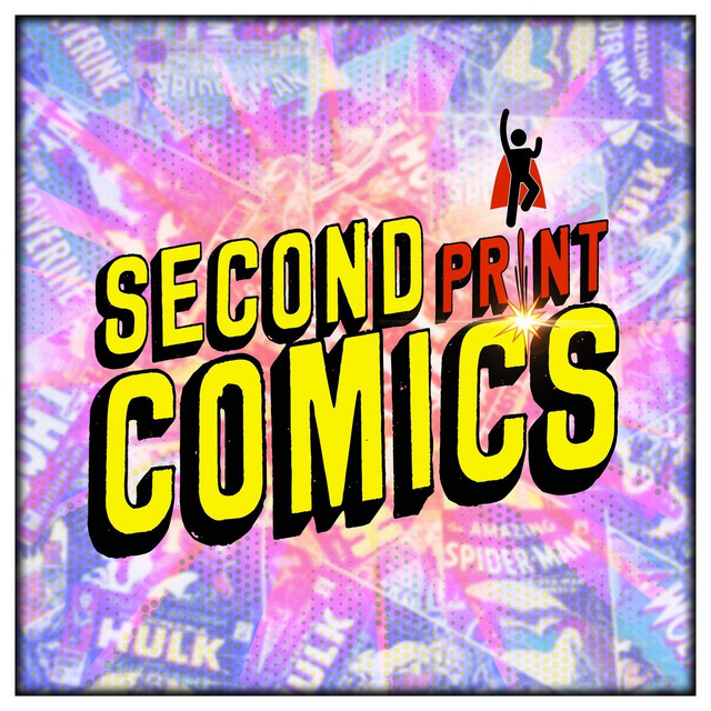 Second Print Comics Podcast | Podcast on Spotify