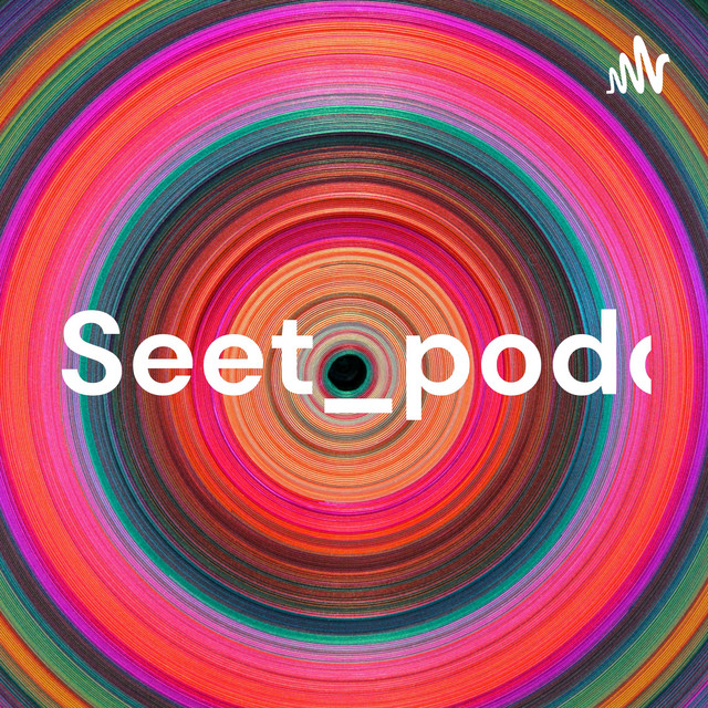 Seet_podcast | Podcast on Spotify
