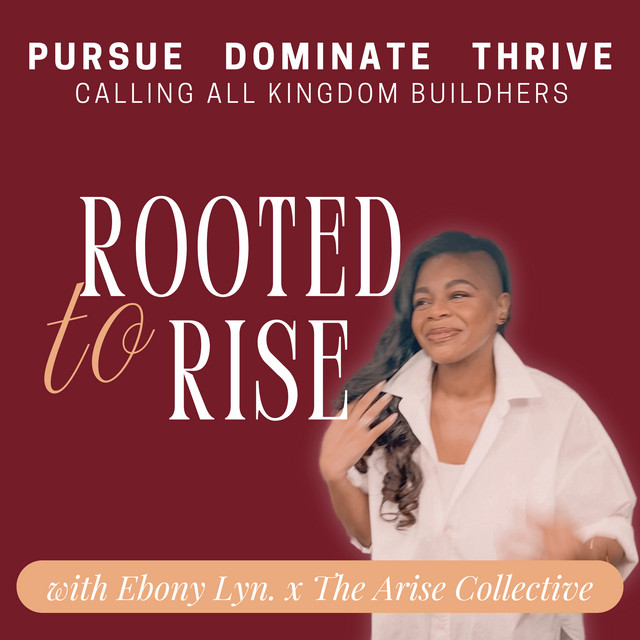 Rooted To Rise | Podcast on Spotify