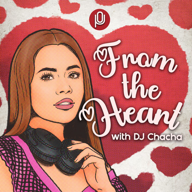 From The Heart with DJ Chacha podcast artwork