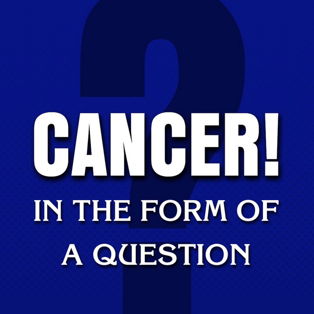 Cancer in the Form of a Question | Podcast on Spotify