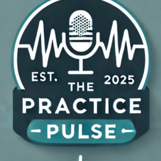 The Practice Pulse | Podcast on Spotify
