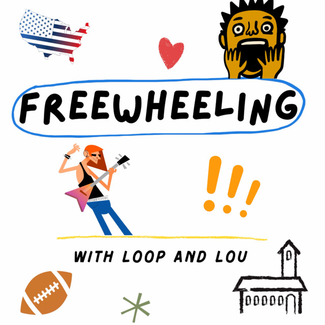 Freewheeling With Loop and Lou | Podcast on Spotify