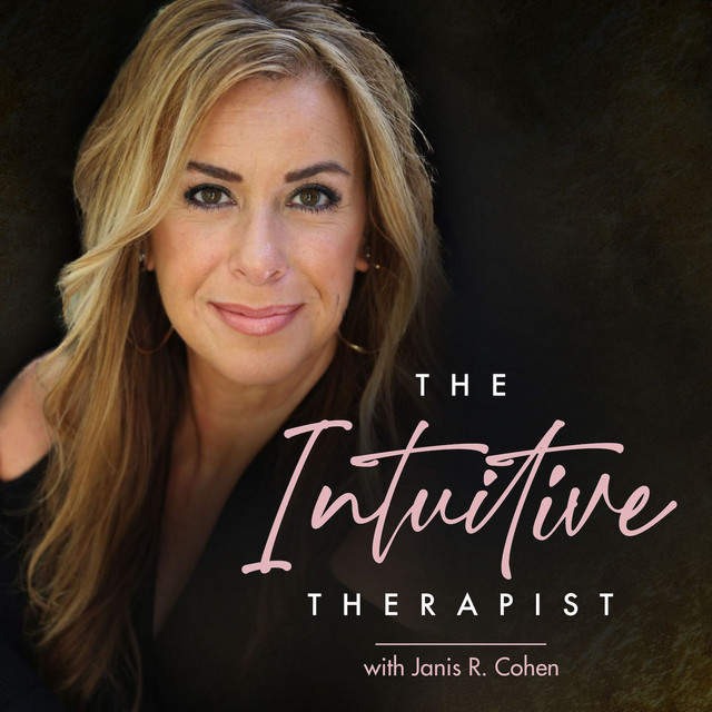 The Intuitive Therapist with Janis R. Cohen | Podcast on Spotify