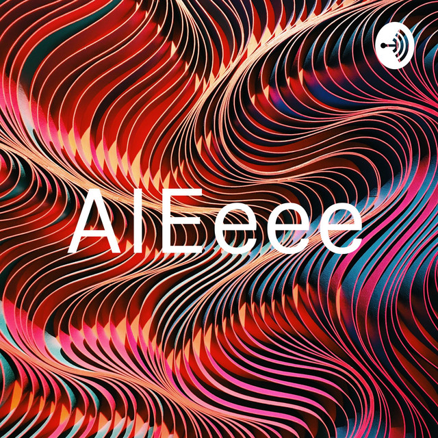 AIEeee | Podcast on Spotify