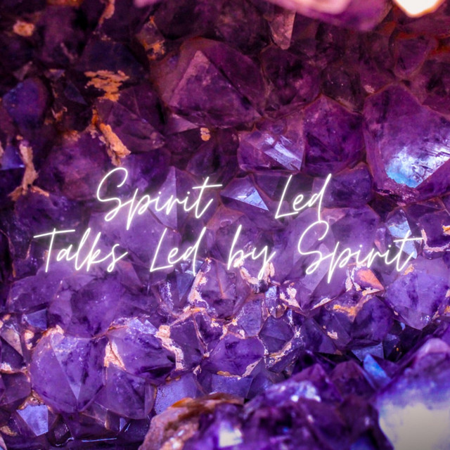 Spirit Led - Talks Led by Spirit | Podcast on Spotify
