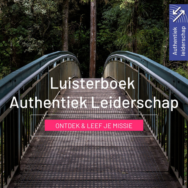Luisterboek Authentiek Leiderschap - Authentiek Leiderschap | Podcast ...