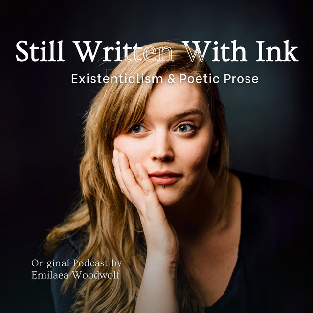 Still Written With Ink | Podcast on Spotify