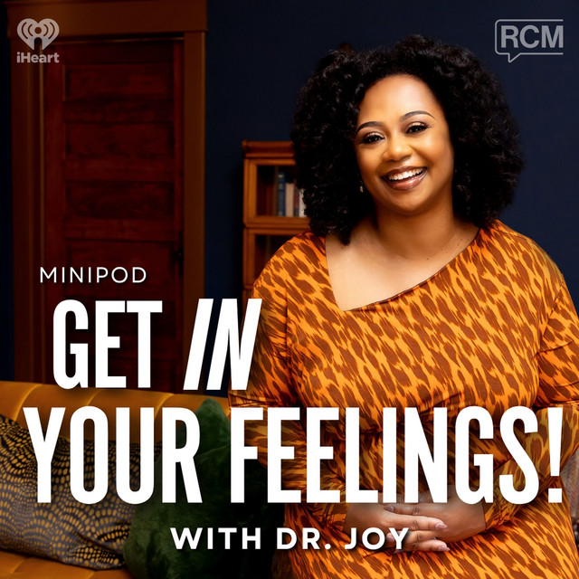 Get IN Your Feelings ft. Dr. Joy | MiniPod - Native Land Pod | Podcast ...