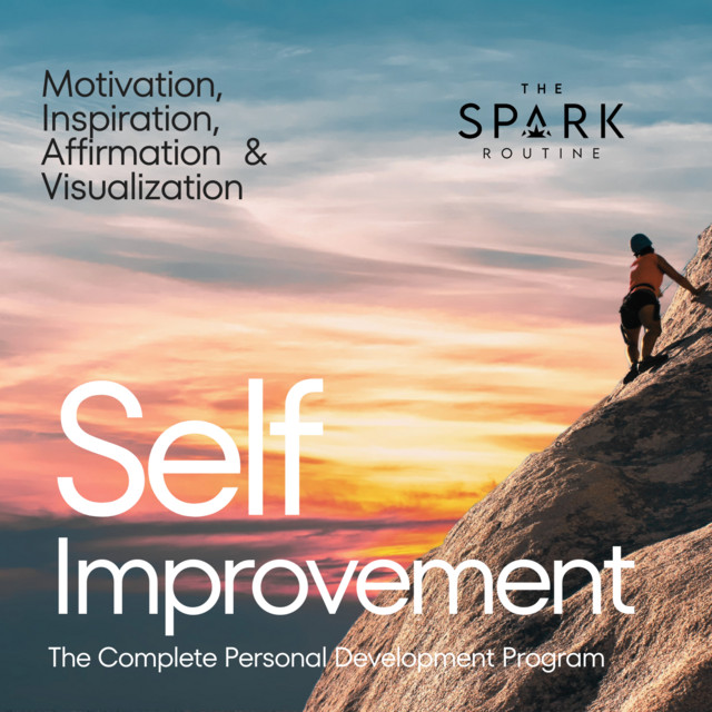 The SPARK Routine: The Complete Personal Development Program | Podcast ...