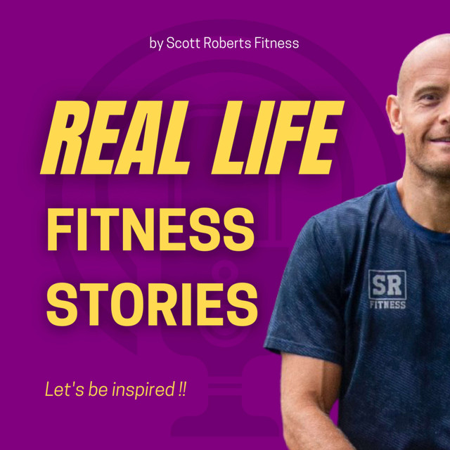 Real Life Fitness Stories | Podcast on Spotify