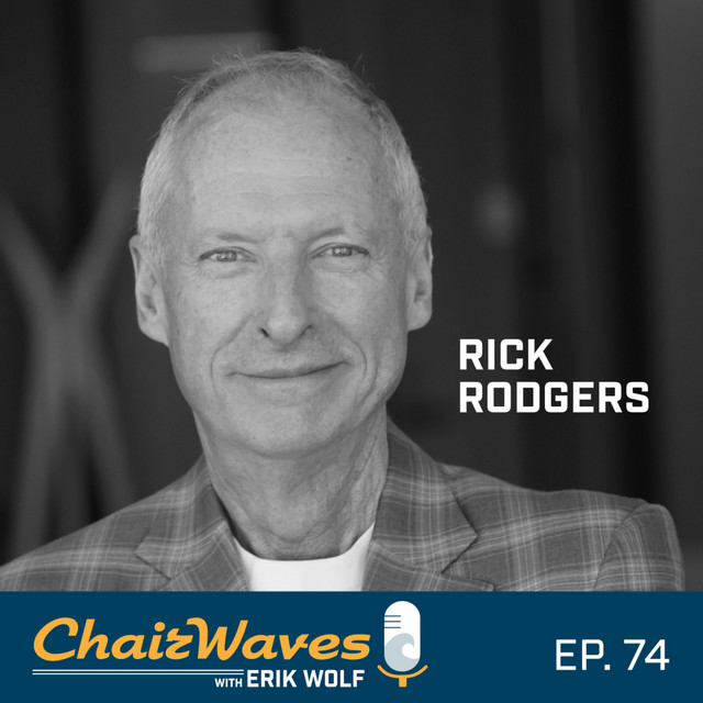 Rick Rodgers - Episode 74 - ChairWaves | Podcast on Spotify