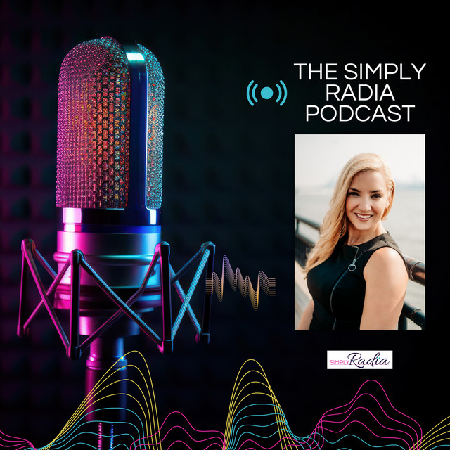 The Simply Radia Podcast: Be Bold, Be Curious, Be Inspired | Podcast on ...