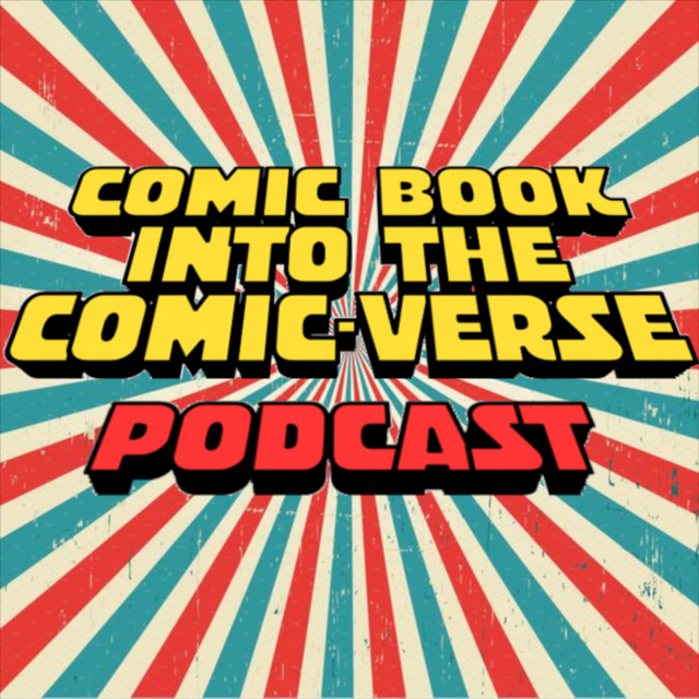Comic Book into the Comic Verse | Podcast on Spotify