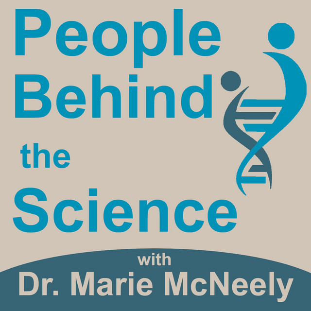 People Behind the Science Podcast Stories from Scientists about Science ...
