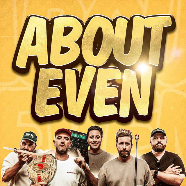 About Even podcast artwork