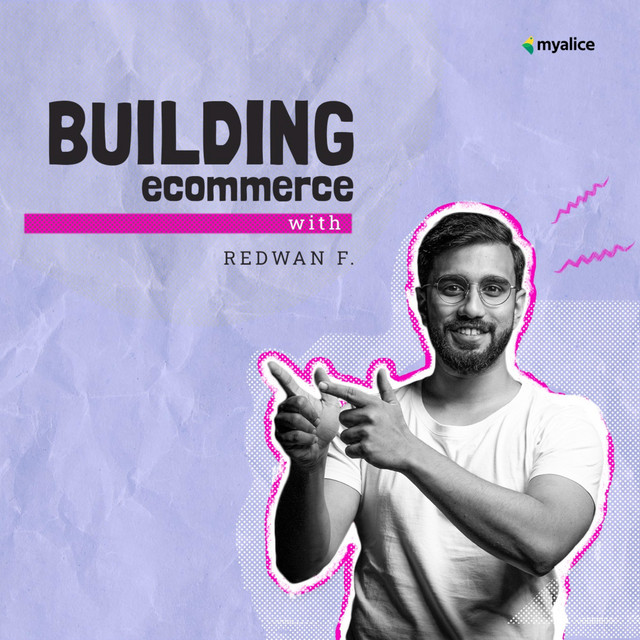 Building eCommerce With Redwan F. | Podcast on Spotify