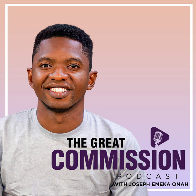 THE GREAT COMMISSION | Podcast on Spotify