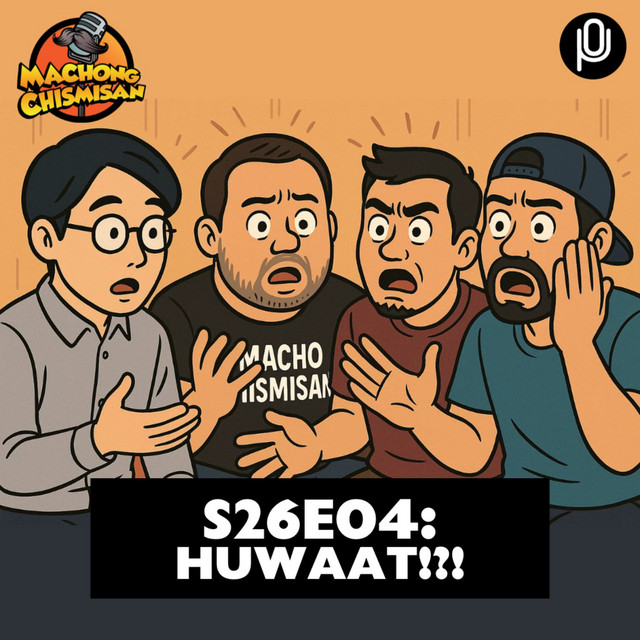 S26E04: HUWAAT!?! - Machong Chismisan | Podcast on Spotify
