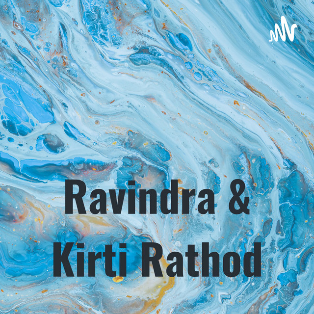 Focus On Your Goal - Ravindra & Kirti Rathod | Podcast on Spotify