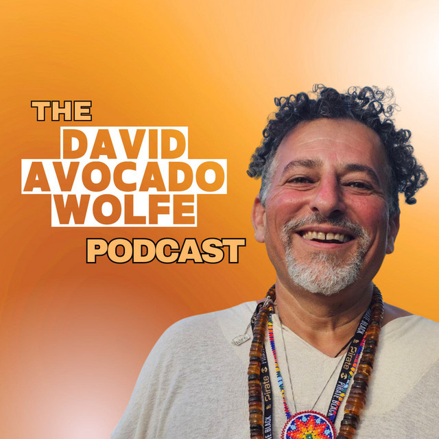 Episode 28: Reclaim Your Health with David Wolfe - The David Avocado Wolfe  Podcast