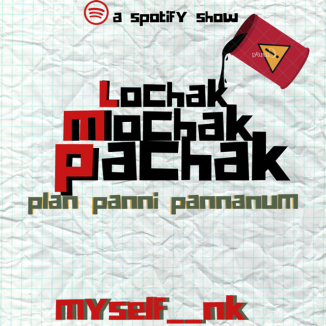 Lochak Mochak Pachak [plan panni pannanum] | Podcast on Spotify
