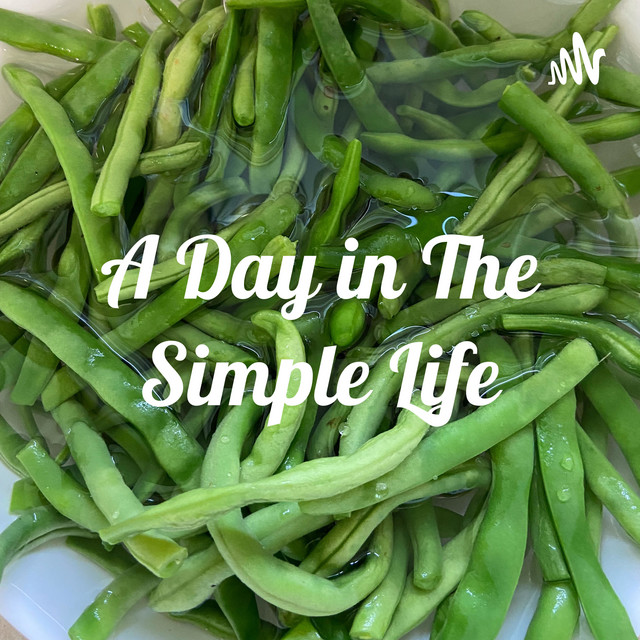 A Day in The Simple Life | Podcast on Spotify