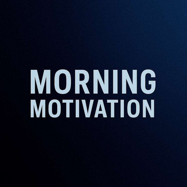 Morning Motivation: Two Minutes to Start Your Day Inspired | Podcast on ...